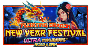 Floating Dragon New Year Festival Ultra Megaways Hold & Spin Pragmatic Play ทางเข้าเล่น slotxo